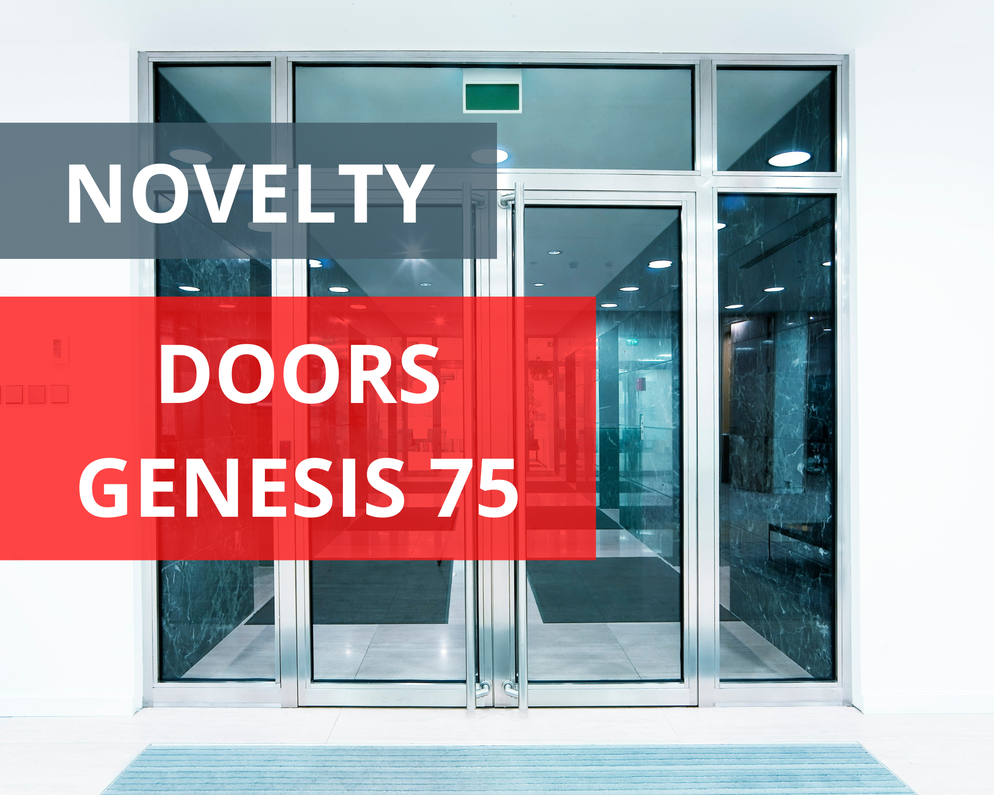 Novelty - Genesis 75 doors