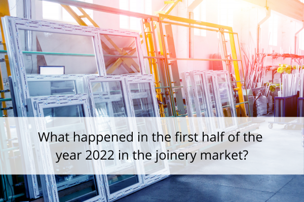 What happened in the first half of the year in the joinery market - analysis